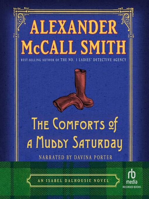Title details for The Comforts of a Muddy Saturday by Alexander McCall Smith - Wait list
